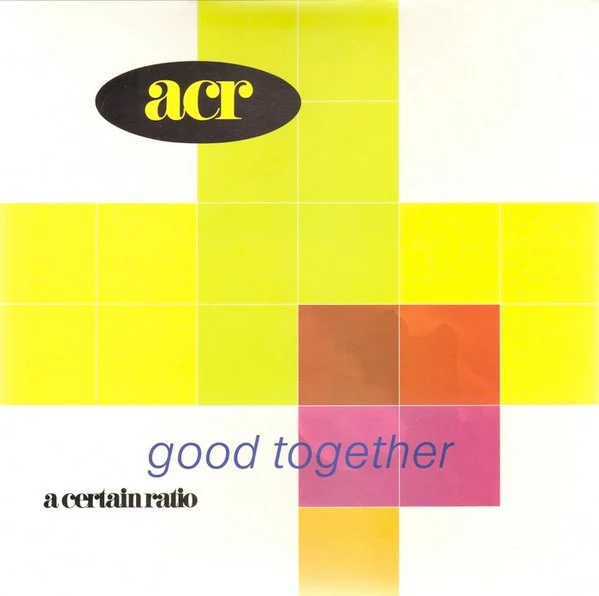 A CERTAIN RATIO, Good Together (A&M Records; AMA 9008, UK 1989, Inner) LP VG/G+