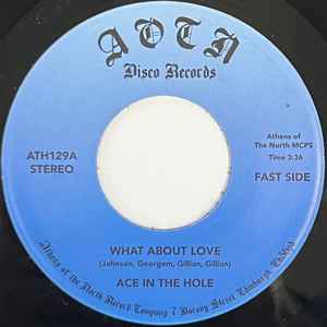ACE IN THE HOLE, What About Love / Dream Of A Lady (Athens Of The North; ATH129, UK 2023 Reissue) 7" /EX