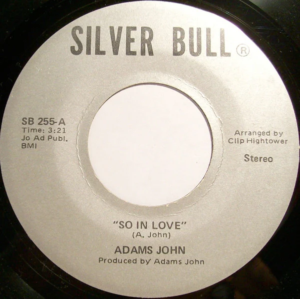 ADAMS JOHN, So In Love / Give Him Up (Part II) (Silver Bull; SB 255, US 1980s), SALE - Up to 50% Off the Original Price  7" /VG+