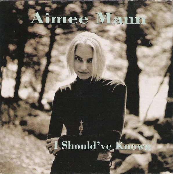 AIMEE MANN, I Should've Known (Imago; 72787 25043-7, Europe 1993, Picture Sleeve) 7" VG+/EX