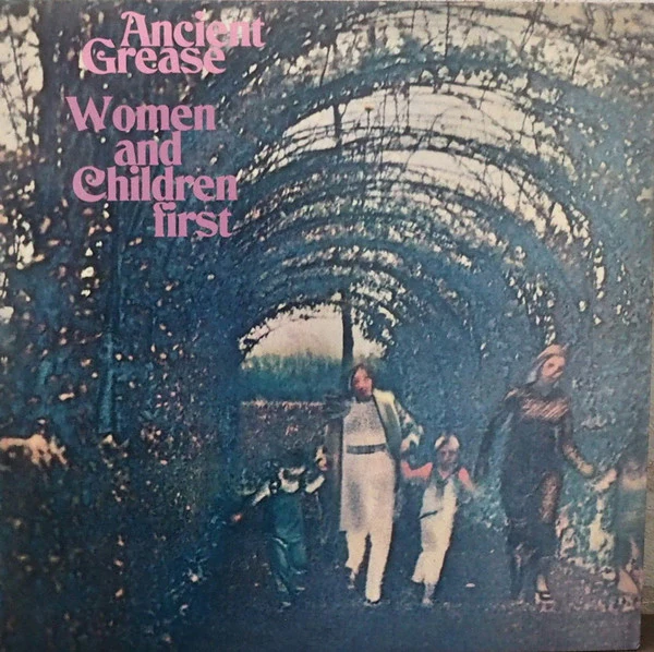 ANCIENT GREASE, Women And Children First (Sommor; SOMM080, Spain 2022 Reissue, Insert) LP VG+/VG+