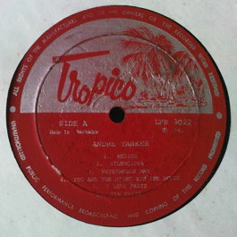 ANDRE TANKER, Andre Tanker (Tropico; LPB 3022, Trinidad & Tobago 1981, No Picture Sleeve) LP /G