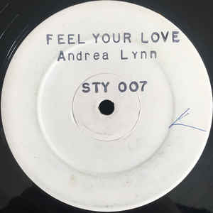 ANDREA LYNN, Feel Your Love (Sanity Records; STY 007, UK 1983, Stamped White Label, Company Sleeve) 12" VG/VG
