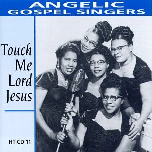 ANGELIC GOSPEL SINGERS, Touch Me Lord Jesus (Heritage; HT CD 11, UK 1992, Jewel Case) CD VG+/VG+