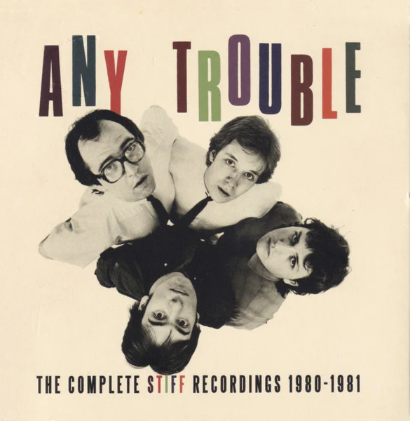 ANY TROUBLE, The Complete Stiff Recordings 1980-1981 (Cherry Red; CDTRED597, UK 2013 Reissue, Booklet) 3xCD VG/VG
