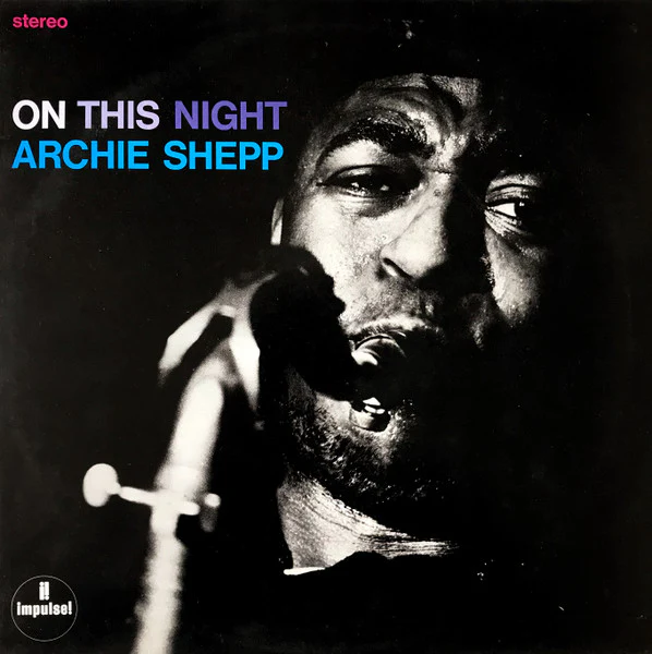 ARCHIE SHEPP, On This Night (Jasmine Records; JAS 46, UK 1982 Reissue) LP G+/VG+