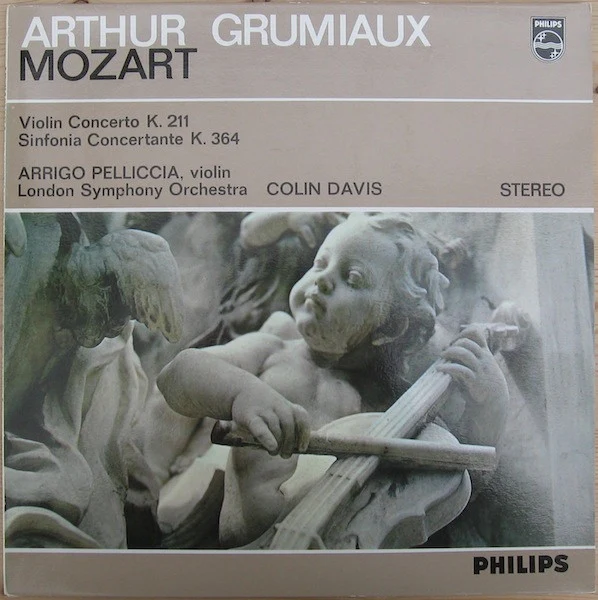 ARTHUR GRUMIAUX, ARRIGO PELLICCIA, COLIN DAVIS, LSO, Mozart: Violin Concerto K. 211 / Sinfonia Concertante K. 364 (Philips; SAL 3492, Netherlands / UK 1964, Sleeve Printed in Holland. SAL 34 LP VG+/VG+