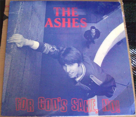 ASHES, For God's Sake, NO! (Any W; LP1, UK 1990) LP VG+/EX