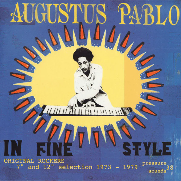 AUGUSTUS PABLO, In Fine Style (Pressure Sounds; PSLP 38, UK 2003) 2xLP VG/VG+