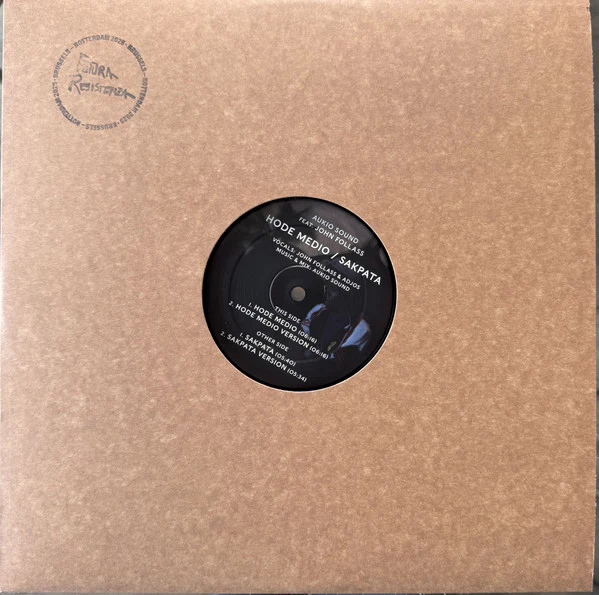 AUKIO SOUND FEAT. JOHN FOLLASS, Hode Medio / Sakpata (Futura Resistenza; RESMAX 001, Belgium 2025) 12" VG+/VG+