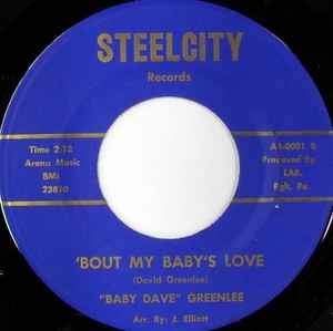 "BABY DAVE" GREENLEE, We Need Love / 'Bout My Baby's Love (Steelcity Records; AR-0001, US 1969), SALE - Up to 50% Off the Original Price 7" /G - Image 2