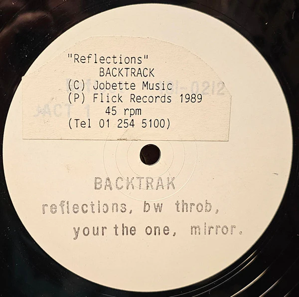 BACKTRAK, Reflections / BW Throb / You're The One / Mirror (Not On Label; BACT 1, UK 1989, White Label Promo) 12" /VG