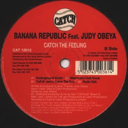 BANANA REPUBLIC FEAT. JUDY OBEYA, Catch The Feeling (Catch; CAT 12012, UK 1996, Plain Sleeve) 12" /VG