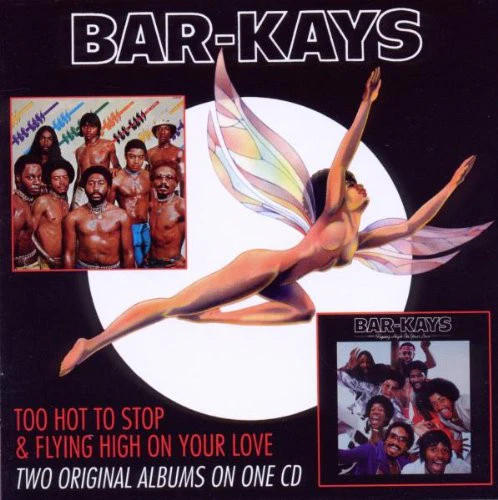 BAR-KAYS, Too Hot To Stop & Flying High On Your Love (SuperBird; SBIRD 0022 CD, Europe 2010) CD VG+/EX