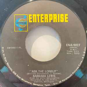 BARBARA LEWIS, Ask The Lonely / Why Did It Take You So Long (Enterprise; ENA-9027, US 1970) 7" /G+