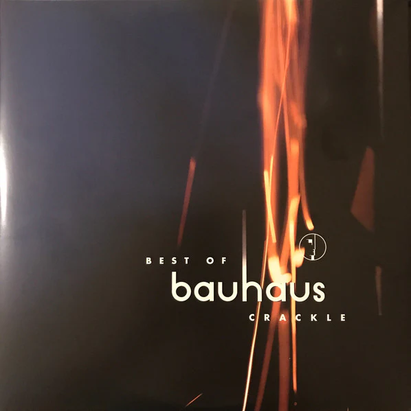 BAUHAUS, Best Of Bauhaus | Crackle (Beggars Banquet; BBQLP 2018, Europe 2000s Reissue, Gatefold) 2xLP NEW/NEW