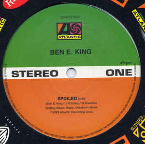 BEN E. KING, Spoiled / Street Tough (Atlantic; 5046727650, UK 2004 Reissue, Titled Company Sleeve) 12" VG/VG