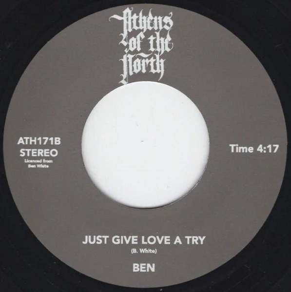 BEN, I Would Have To Be A Fool / Just Give Love A Try (Athens Of The North; ATH171, UK 2024 Reissue) 7" /EX - Image 2