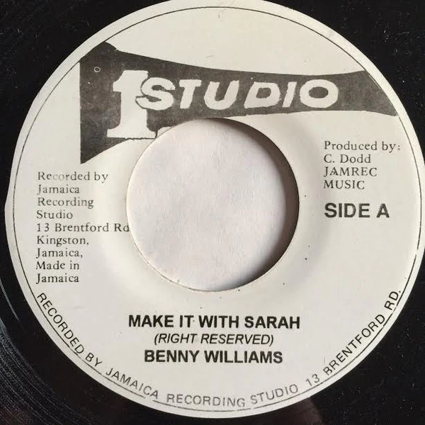 BENNY WILLIAMS, Make It With Sarah / Got To Be (Studio One; none, Jamaica ), SALE - Up to 50% Off the Original Price  7" /VG+