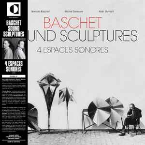 BERNARD BASCHET, MICHEL DENEUVE, ALAIN DUMONT, 4 Espaces Sonores (Transversales Disques ; TRS04, France 2018, Gatefold) LP VG+/VG+