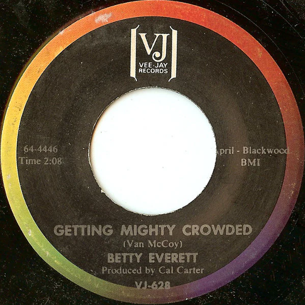 BETTY EVERETT, Getting Mighty Crowded / Chained To A Memory (Why Am I) (Vee Jay Records; VJ-628, US 1964) 7" /G