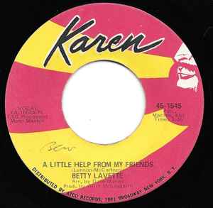 BETTY LAVETTE, A Little Help From My Friends / Hey Love (Karen Records; 45-1545, US 1969) 7" /EX