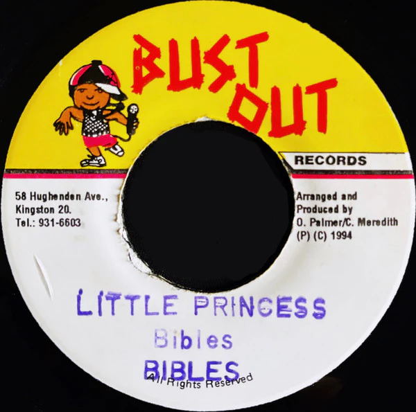 BIBLES, Little Princess (Bust Out Records; none, Jamaica 1994) 7" /G+