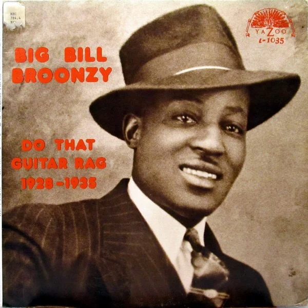 BIG BILL BROONZY, Do That Guitar Rag: 1928 - 1935 (Yazoo; L-1035, US 1973) LP VG+/VG