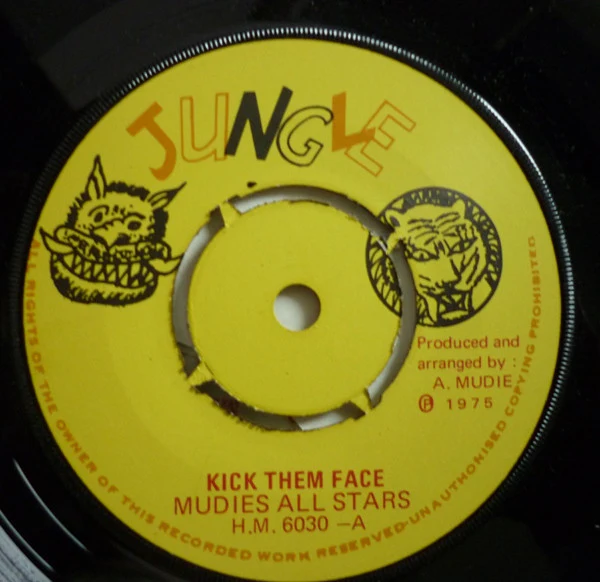 BIG JOE & MUDIES ALL STARS, Kick Them Face (Jungle; H.M. 6030, UK 1975), SALE - Up to 50% Off the Original Price  7" /VG