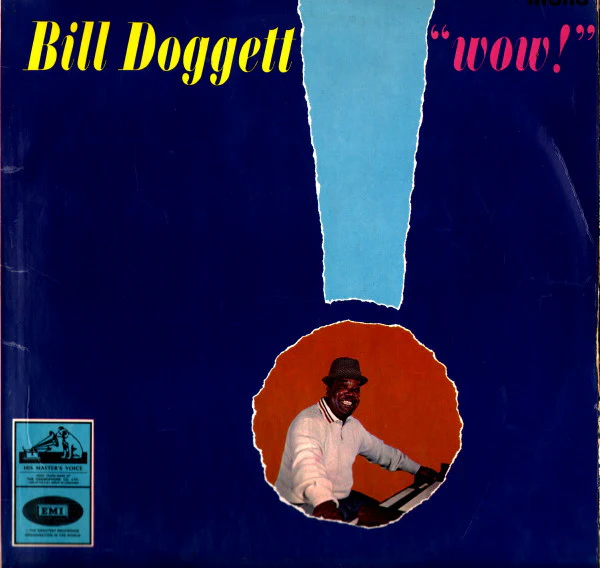 BILL DOGGETT, "Wow!" (His Master's Voice; CLP 1884, UK 1965, Laminated Front Sleeve, 2 Inners) LP VG/VG