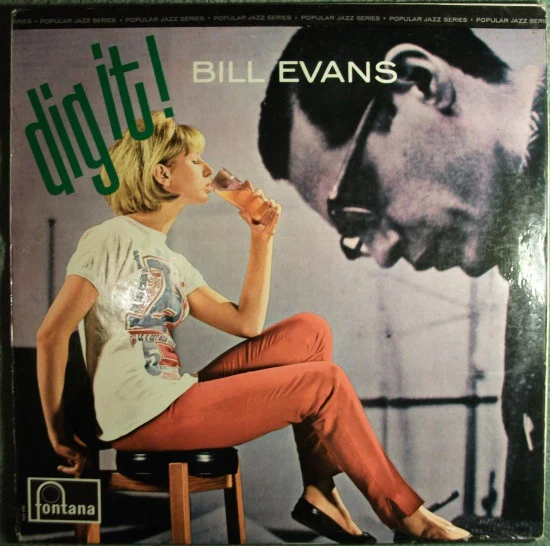 BILL EVANS, Dig It! (Fontana; FJL.104, UK 1964, Laminated Pasteback Sleeve, Mono) LP VG/VG