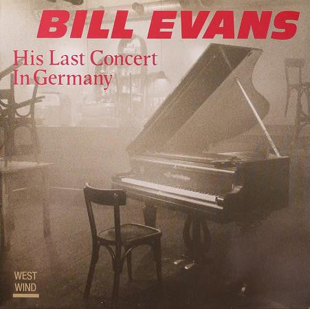 BILL EVANS WITH MARC JOHNSON & JOE LABARBERA, His Last Concert In Germany (West Wind Solid Black Label; 0022, Germany 1989) LP VG/VG