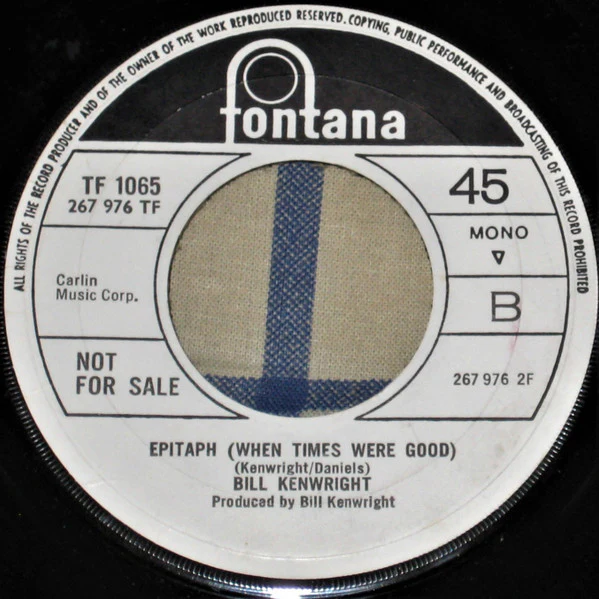 BILL KENWRIGHT, Sugar Man / Epitaph (When Times Were Good) (Fontana ; TF 1065, UK 1969, Promo, Company Sleeve) 7" VG/VG - Image 2