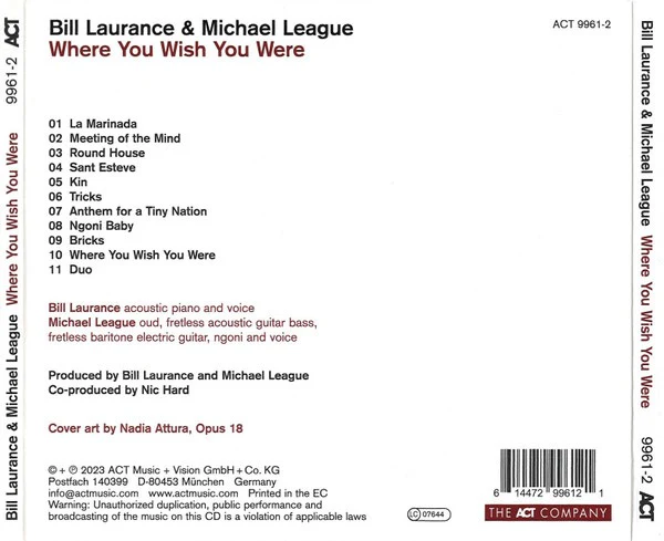 BILL LAURANCE & MICHAEL LEAGUE, Where You Wish You Were (ACT; ACT 9961-2, Germany 2023, Digipak) CD VG+/VG+ - Image 2
