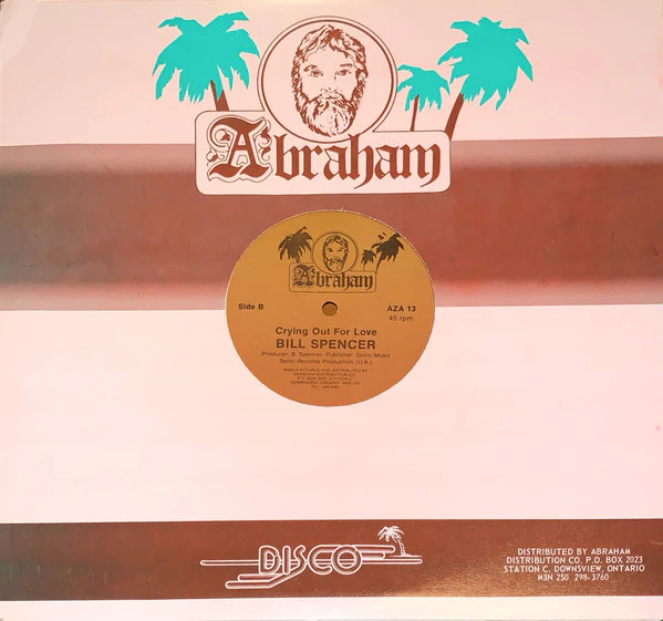 BILL SPENCER, Meet Me At The Caffee / Crying Out For Love (Abraham; AZA 13, Canada 1980s, Company Sleeve), SALE - Up to 50% Off the Original Price 12" VG+/VG+ - Image 2