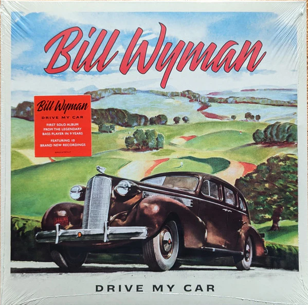 BILL WYMAN, Drive My Car (BMG; BMGCAT875LP, Europe 2024, Gatefold, Inner & Insert) LP EX/EX