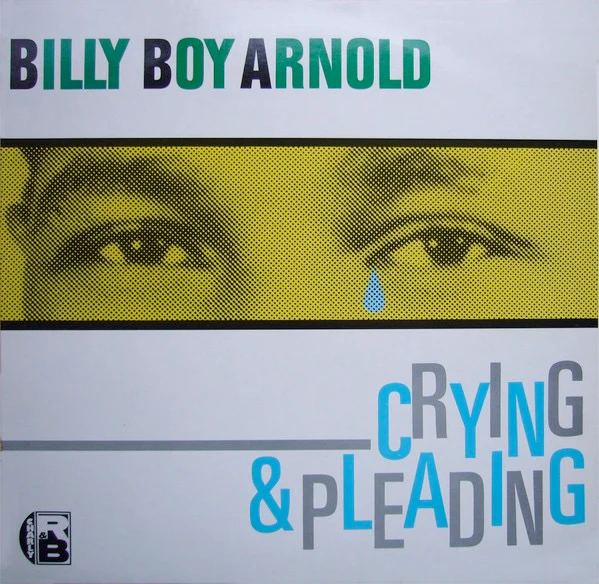 BILLY BOY ARNOLD, Crying & Pleading (Charly; CRB 1016, UK 1981), SALE - Up to 50% Off the Original Price LP G+/VG+