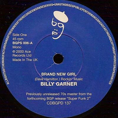 BILLY GARNER / JACQUELINE JONES, Brand New Girl / One Monkey Can't Stop The Show (BGP Records; BGPS 006, UK 2000, Solid Centre) 7" /G+