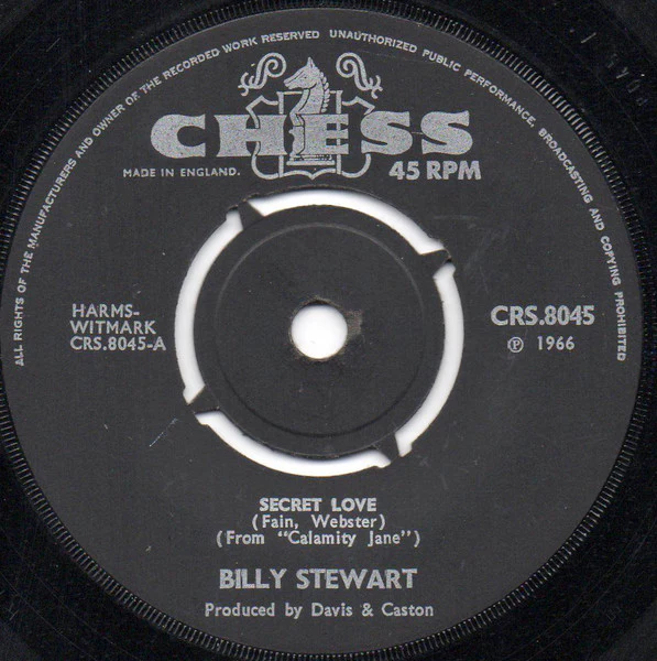 BILLY STEWART, Secret Love / Look Back And Smile (Chess; CRS.8045, UK 1966, 4 prong centre) 7" /VG+