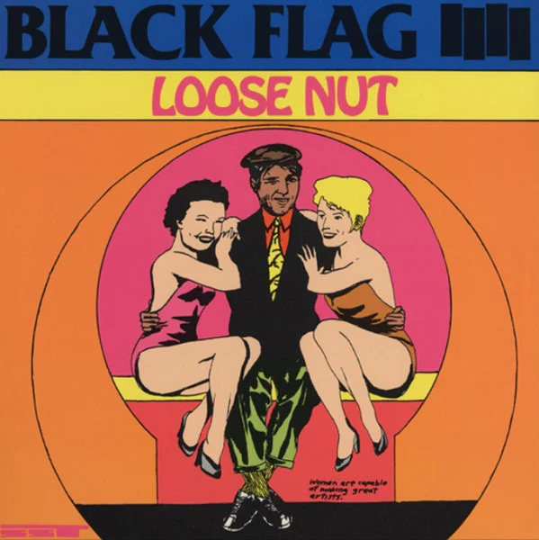 BLACK FLAG, Loose Nut (SST Records; SST 035, US 2000s Reissue) LP NEW/NEW
