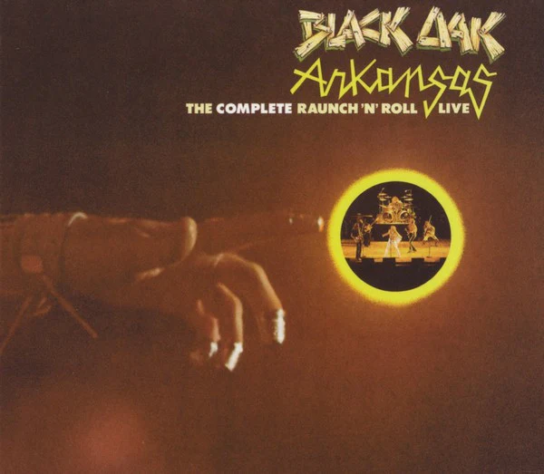 BLACK OAK ARKANSAS, The Complete Raunch 'N' Roll Live (Rhino Handmade; RHM2 7732, US 2007, Double Digipak, Booklet, Limited Edition, Numbered) 2xCD VG+/VG+