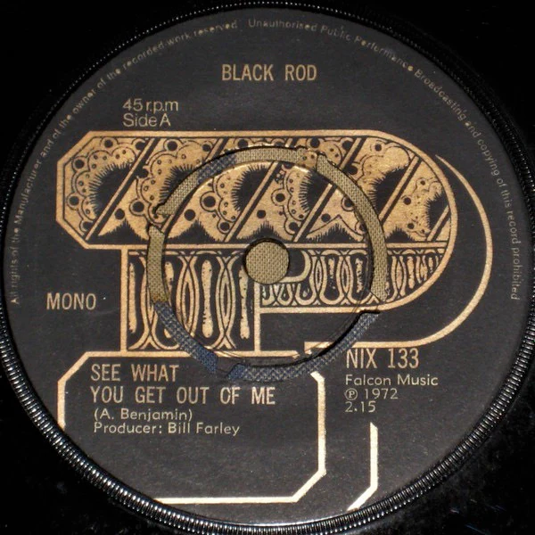 BLACK ROD, See What You Get Out Of Me (Phoenix ; NIX 133, UK 1972, Company Sleeve, 4-Prong Centre), SALE - Up to 50% Off the Original Price 7" VG+/VG+