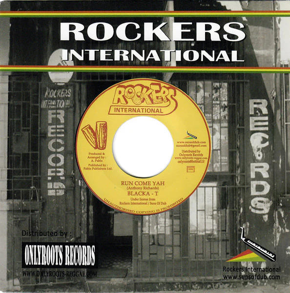 BLACKA T, Run Come Yah (Rockers International; , France 2013 Reissue, Company Sleeve) 7" EX/VG+