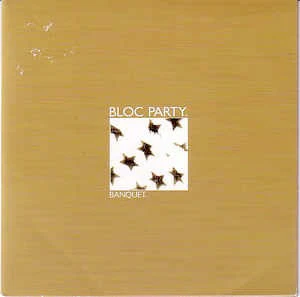 BLOC PARTY, Banquet / Tulips (Peel Session) (Wichita; WEBB078S, UK 2005, Picture Sleeve, Gold Vinyl) 7" VG+/EX