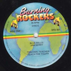 BLUE BELLS / JAH BERRY, Teacher, Teacher Teach The Youth / Golden Rule (Burning Rockers; BRD 001, UK 1980s, Company Sleeve) 12" VG/VG - Image 2