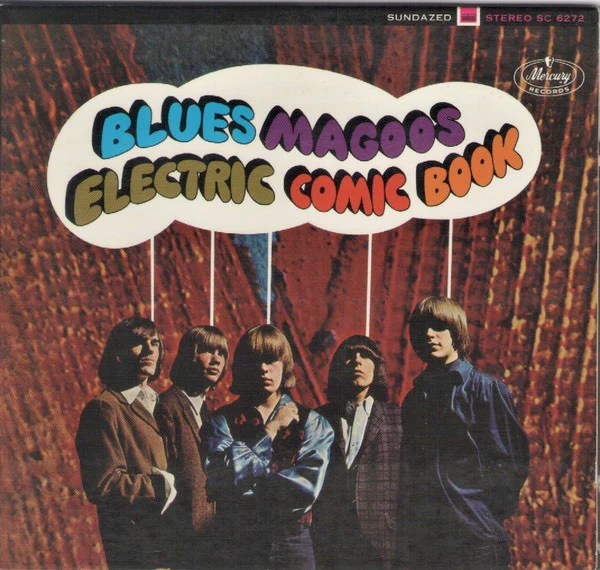 BLUES MAGOOS, Electric Comic Book (Sundazed Music; SC 6272, US 2011 Reissue, Card Sleeve) CD EX/EX