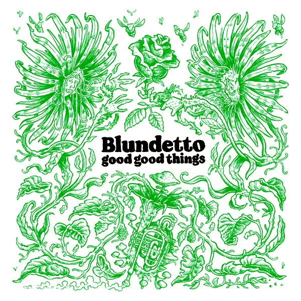 BLUNDETTO, Good Good Things (Heavenly Sweetness; HS207LP, France 2020, Gatefold, stickers) 2xLP EX/EX