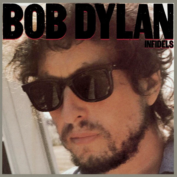 BOB DYLAN, Infidels (CBS Sunburst; CBS 25539, UK 1983, Inner) LP VG/VG