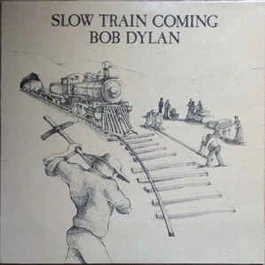 BOB DYLAN, Slow Train Coming (CBS; S CBS 86095, UK 1979, Inner) LP VG+/VG