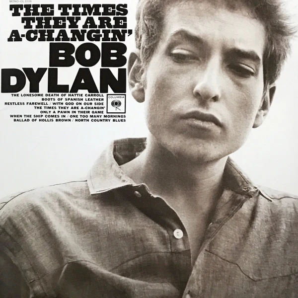 BOB DYLAN, The Times They Are A-Changin' (Columbia ; 88985344321, Europe 2016 Reissue, Insert, Mono, 180g Vinyl) LP NEW/NEW